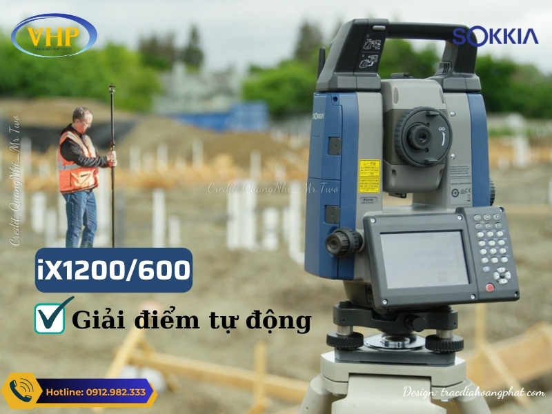 Máy toàn đạc tự động Sokkia iX1200/600 chuyên gia giải cọc trong công tác thi công, xây dựng